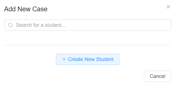 The Add New Case window, where you search for a student or create a new one