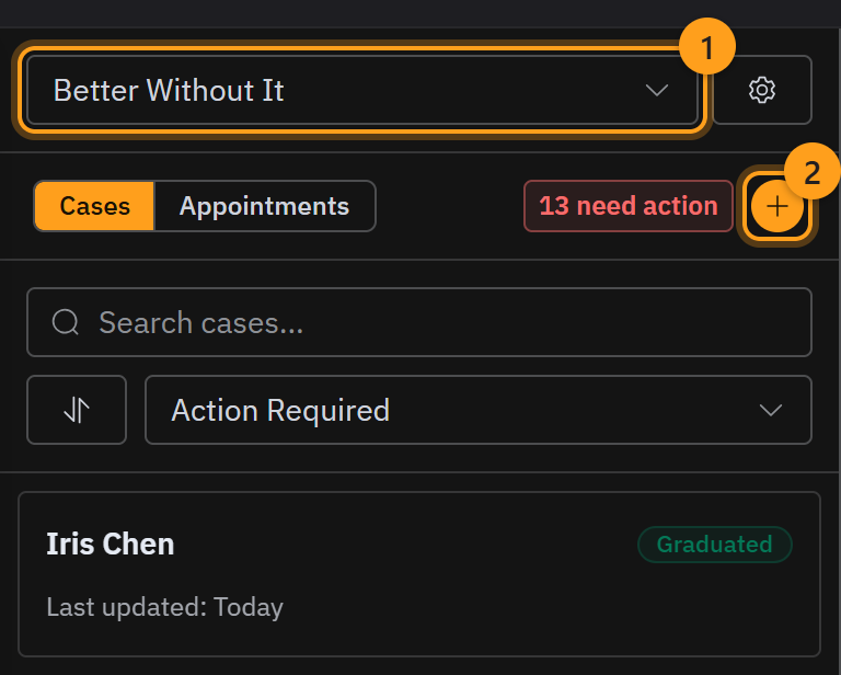 The pipeline picker set to Better Without It (1), and the plus button that adds a case (2)