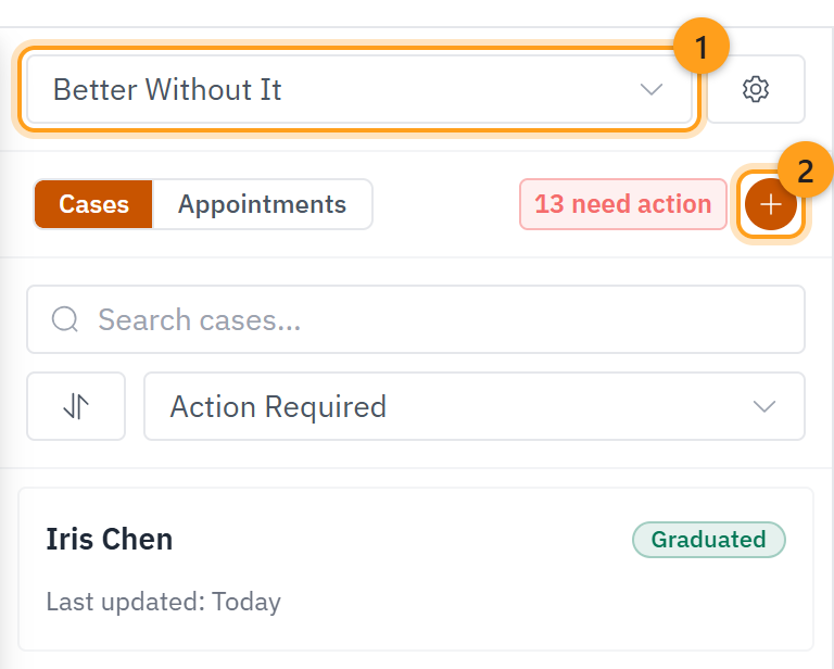The pipeline picker set to Better Without It (1), and the plus button that adds a case (2)