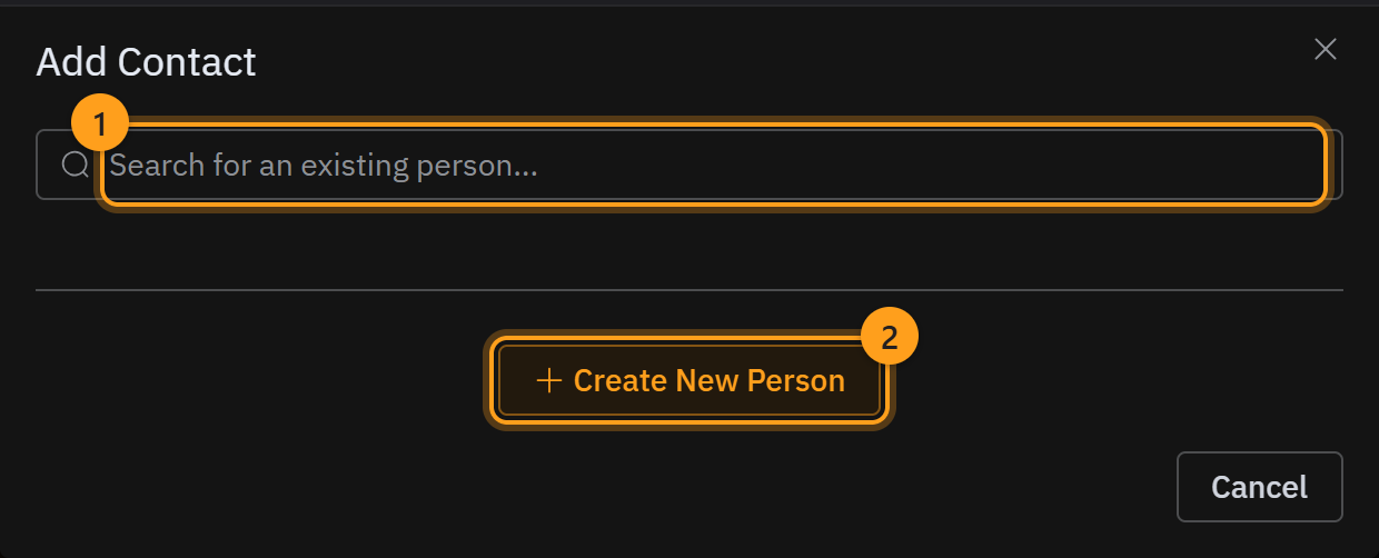 The Add Contact window: search for an existing person (1), or choose Create New Person to add someone new (2)