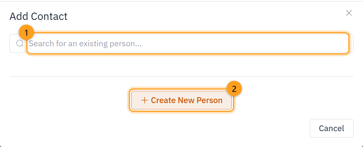 The Add Contact window: search for an existing person (1), or choose Create New Person to add someone new (2)